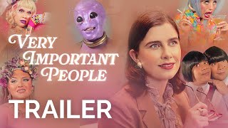 Very Important People  Trailer New Dropout Series [upl. by Marelda]