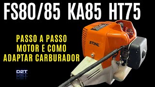 Como montar motor da Roçadeira STIHL FS8085 e Adaptar carburador da 26cc 33cc [upl. by Dranel541]