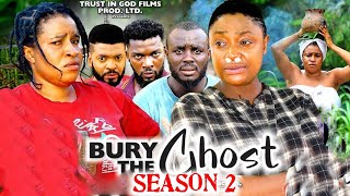 BURY THE GHOST SEASON 2 New Movie Lizzy Gold amp Mary Igwe 2024 Latest Nigerian Nollywood Movie [upl. by Clem]