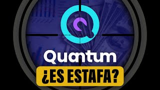 ¿QUANTUM es CONFIABLE 🤔  MI Análisis 2022 [upl. by Aneehsak211]