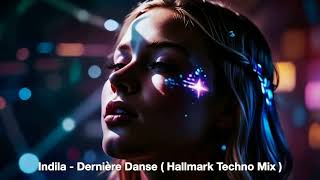 Indila  Dernière Danse 2  Hallmark ReMix [upl. by Esinej]