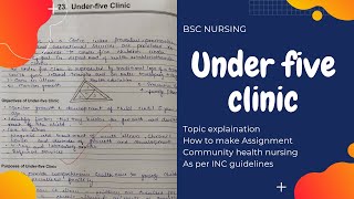 How to make Under five clinic assignment Bsc nursing  Community health nursing Assignment [upl. by Coughlin]