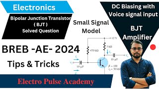 BREB  AE  2024  BJT Question Solution  Small Signal Model of BJT  BJT Amplifier [upl. by Okomot730]