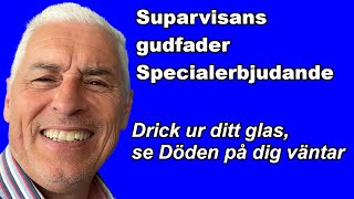 Drick ur ditt glas se Döden på dig väntar  Specialerbjudande på suparvisans gudfader [upl. by Maureen762]