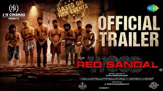 Red Sandal Wood  Official Trailer  Vetri Diya Mayuri KGF Ram  Sam CS  Guru Ramaanujam [upl. by Zeuqcaj909]