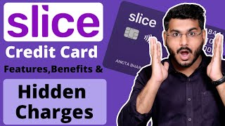 Slice Credit Card Review amp Slice Credit Card Apply Hidden Charges Features Explained [upl. by Lamphere]