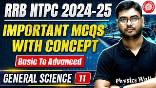 RRB NTPC 2024  NTPC Science  11  Important MCQs With Concepts  Railway Science Class [upl. by Nnylyram]