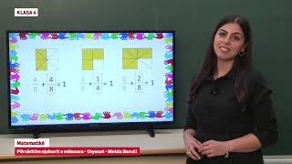 e Mesimi Klasa 4  4071 Matematikë  Përsëritim njohurit e mësuara  thyesat [upl. by Iniretake]