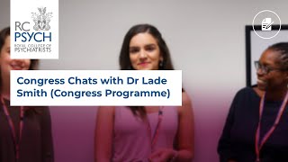 Congress Chats with Dr Lade Smith Congress Programme [upl. by Assirrac959]