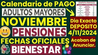 Calendario OFICIAL de PAGOS NOVIEMBRE📅Adultos Mayores PENSION BIENESTAR💰🧓Se PUBLICO HOY 4 de NOV😀✅ [upl. by Blalock324]