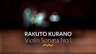 RAKUTO KURANO Violin Sonata No1 [upl. by Ecenaj]