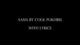 Aama With Lyrics [upl. by Ziegler]