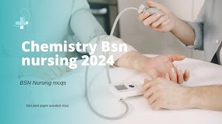 Chemistry bsn nursing mcq bsn nursing entrance test mcqs chemistry mcqs [upl. by Leerzej]