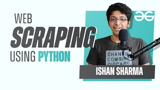 Web Scraping Using Python  GeeksforGeeks [upl. by Annair]