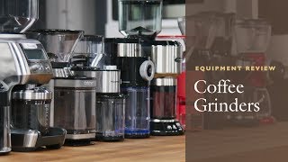 Equipment Review The Best Coffee Grinder and Our Testing Winners Burr vs Blade Coffee Grinders [upl. by Yerg304]