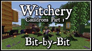 Witchery Bit by Bit  Cauldrons Part 1 Crafting [upl. by Dickens667]