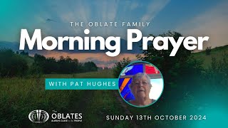 The Oblate Family Morning Prayer Sunday 13th October 2024 [upl. by Karlis]