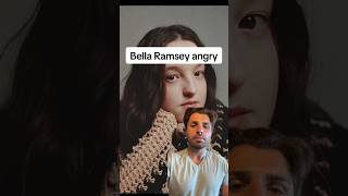 Bella Ramsey angry [upl. by Gustin]