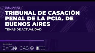 Tribunal de Casación Penal de la Provincia de Buenos Aires [upl. by Ahsaeit]