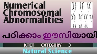 KTET CATEGORY 3 NATURAL SCIENCE CHROMOSOMAL ABNORMALITIES HIGH HOPES [upl. by Woodson348]