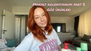 MAKYAJ KOLEKSİYONUM PART 2 revulotion far paletimaybelline maskara flormar eyeliner ve fazlası [upl. by Doughman]