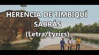 Herencia De Timbiquí  Sabrás Letra  Lyrics [upl. by Elisha]