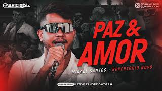 PAZ amp AMOR  MIKAEL SANTOS [upl. by Alonso]