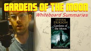 Whiteboard Summaries  GARDENS OF THE MOON  MALAZAN [upl. by Eriam]