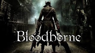 Bloodborne The Old Hunters 99 The Frontier of Sanity [upl. by Razid]