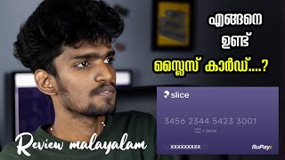 Slice card review malayalam  Credit card challenger  വരുമാനം ഇല്ലെങ്കിലും കിട്ടും ക്രെഡിറ്റ് കാർഡ് [upl. by Auginahs]