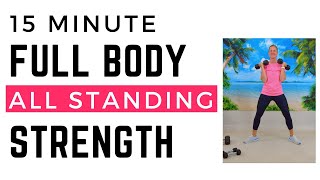 15 Minute Total Body Standing Strength Workout to Boost Muscle Strength After Fifty [upl. by Seaver]