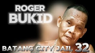 Roger Bukid Batang City Jail [upl. by Gitt226]