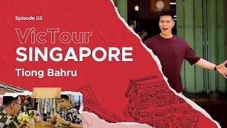 VicTour Singapore Episode 3 – Tiong Bahru [upl. by Aydni459]