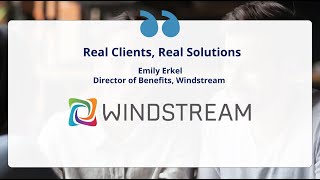 How Windstream Enhanced Benefits with Businessolver [upl. by Viglione]