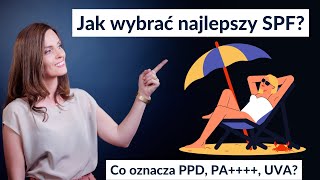 Co oznacza skrót SPF PPD PA na kosmetykach z filtrami UV [upl. by Johns]