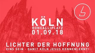 Lichter der Hoffnung Festival 2018 Köln [upl. by Eanehs]