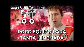 River 0  Atl Mineiro 0  VUELTA Semifinal Libertadores 2024 [upl. by Colman]