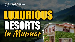 Luxurious Resorts In Munnar Kerala  TravelDham [upl. by Lune712]