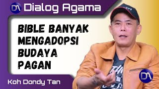 Bible Banyak Mengadopsi Budaya Pagan  Dialog Agama [upl. by Adleremse]