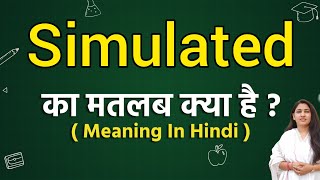 Simulated meaning in hindi  Simulated ka matlab kya hota hai  Word meaning [upl. by Eek]