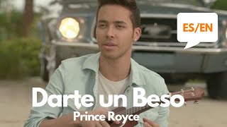 Prince Royce  Darte un Beso LyricsLetra English Spanish Translation Meaning [upl. by Dougherty331]