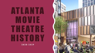 Atlanta movie theatre history 20202022 [upl. by Hannahoj]