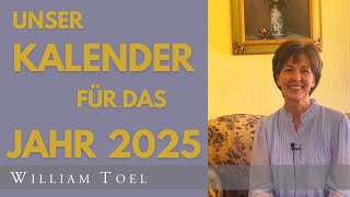 Unser Kalender für das Jahr 2025  WilliamToel [upl. by Araht]