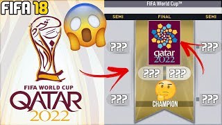 SIMULATING QATAR 2022 WORLD CUP IN FIFA 18  FIFA 18 Experiment [upl. by Elmira173]