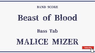 【MALICE MIZER】Band Score『Beast of Blood』Bass Tab！ [upl. by Bowne]