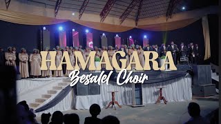 HAMAGARA BY BESALEL CHOIR  Official Video [upl. by Lowe]