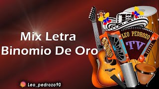 Mix Binomio De Oro Grandes Exitos  Letra [upl. by Helaine914]