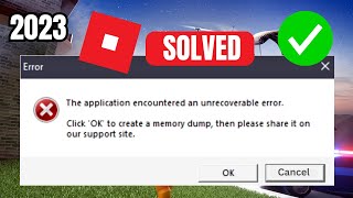 FIX Roblox quotThe Application Encountered an Unrecoverable Error  ROblox Memory Dump Error [upl. by Old]