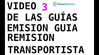 Video 3  Emisión de Guía de Remisión Transportista con Factura Online [upl. by Sidell630]