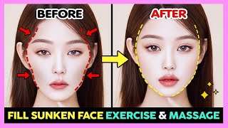 ✨ LOOK YOUNGER FILL SUNKEN FACE EXERCISE amp MASSAGE  Fix Sunken Cheeks and Sunken Temples [upl. by Aihtekal]